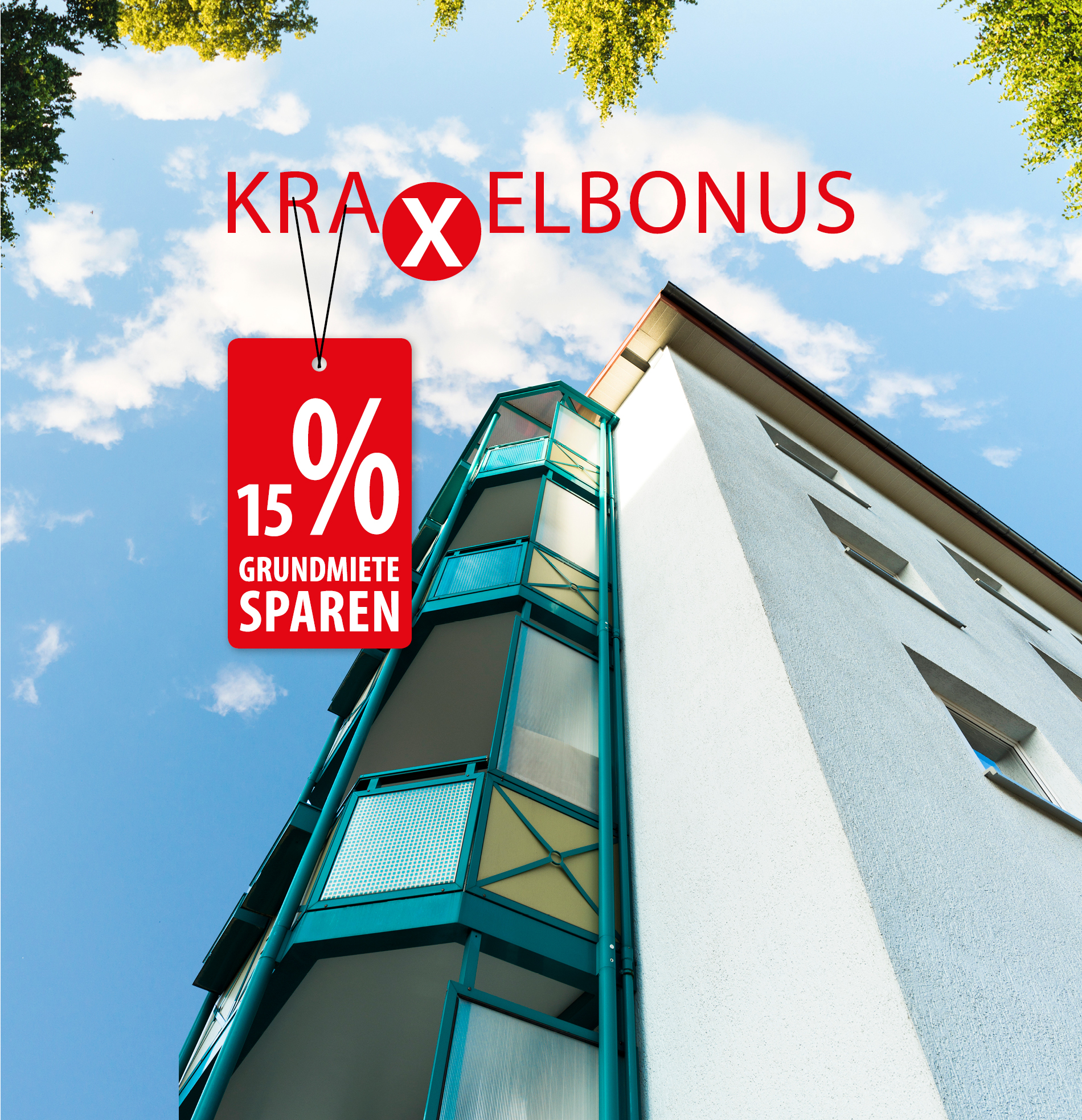 Ein moderner Wohnblock mit der Aufschrift: Kraxelbonus- 15% Grundmiete sparen