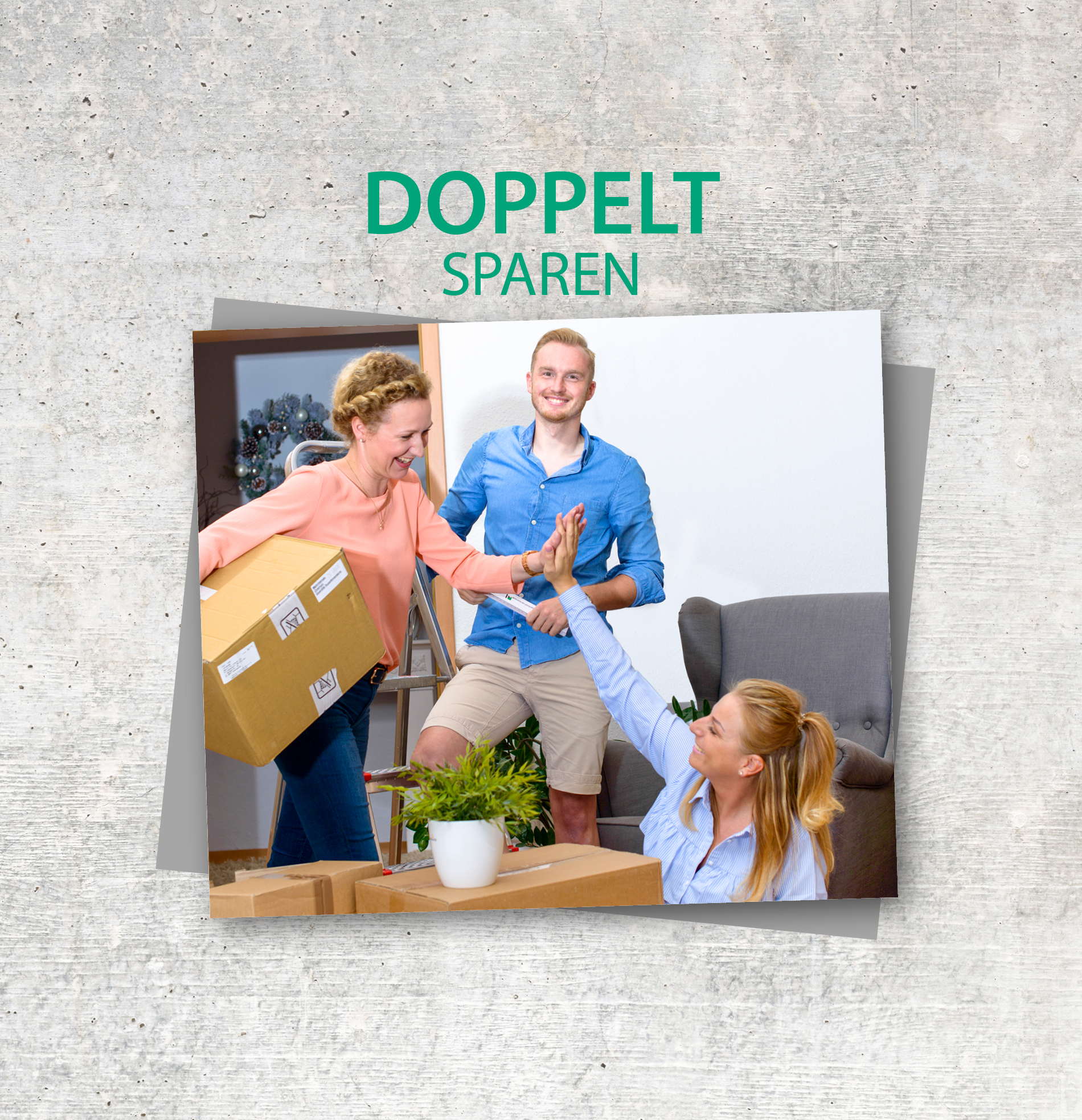 Ein Aufnahme von drei Personen die sich freuen und die Hand reichen und darüber steht "doppelt sparen"